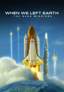 When We Left Earth: The NASA Missions (2008)