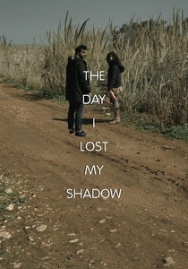The Day I Lost My Shadow (2018)