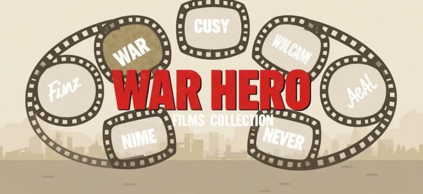Top 10 War Hero Films Top 10 War Hero Films