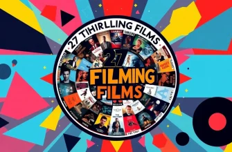 27 Thrilling Films for True Fans