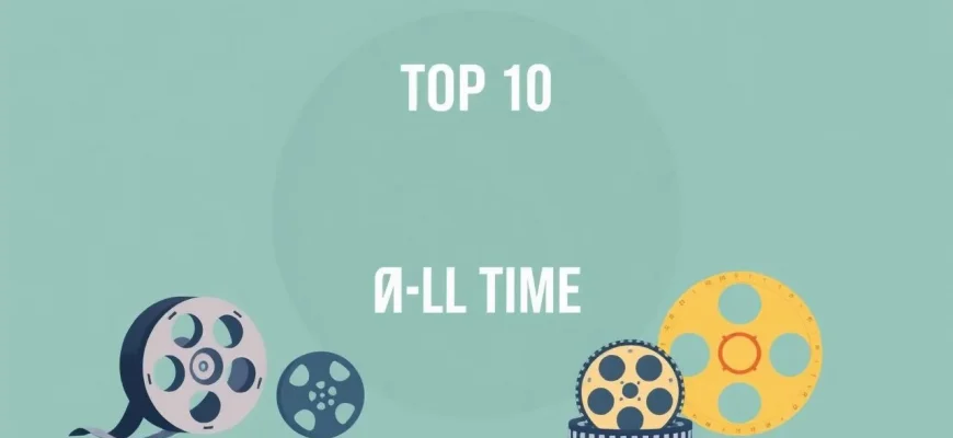 The Ultimate List of the Most Popular Films Ever