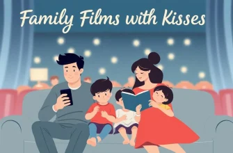 Family Films with Kisses