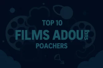Top 10 Films About Poachers