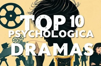 Top 10 Psychological Dramas to Watch Top 10 Psychological Dramas to Watch