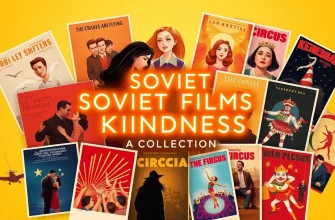 Soviet Films Celebrating Kindness