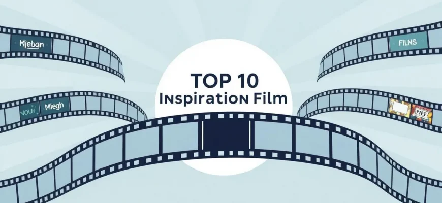 Top 10 Inspirational Films Based on True Stories Top 10 Inspirational Films Based on True Stories