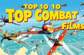 Top 10 Aerial Combat Films Top 10 Aerial Combat Films