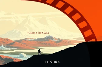 Tundra Drama Films: A Cinematic Journey Through the Wilderness