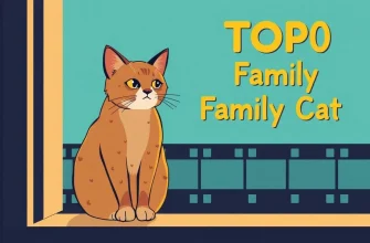 Top 10 Family Films About Cats and Kittens