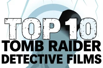 Uncover the Secrets: 10 Detective Films About Tomb Raiders