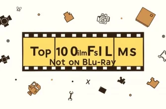 Top 10 Films Not Yet on Blu-ray