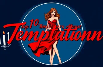 Top 10 Thrillers About Temptation