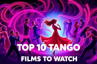 Top 10 Films About Tango
