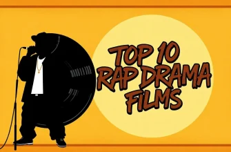 Top 10 Rap Drama Films to Watch Top 10 Rap Drama Films to Watch
