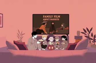 Family Films About Bandits: A Curated Collection
