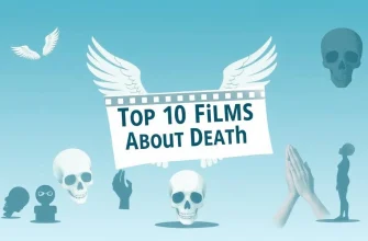 Top 10 Films About Death
