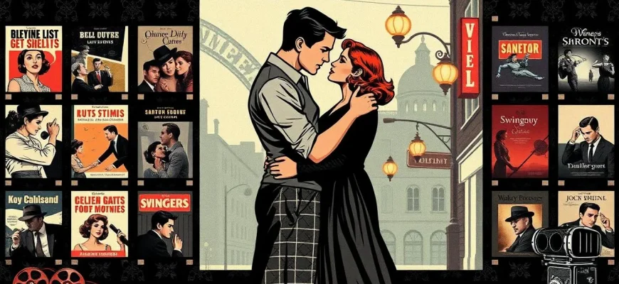 Top 10 Swingers’ Drama Films to Watch