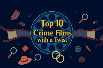 Top 10 Crime Films with a Twist