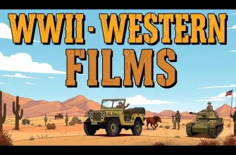 WWII Western Films: A Unique Cinematic Blend