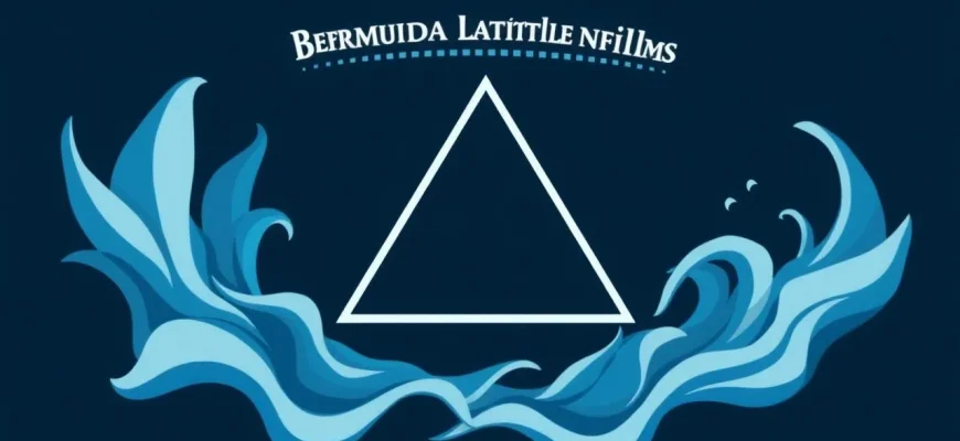 Bermuda Triangle Films: A Mysterious Collection Bermuda Triangle Films: A Mysterious Collection